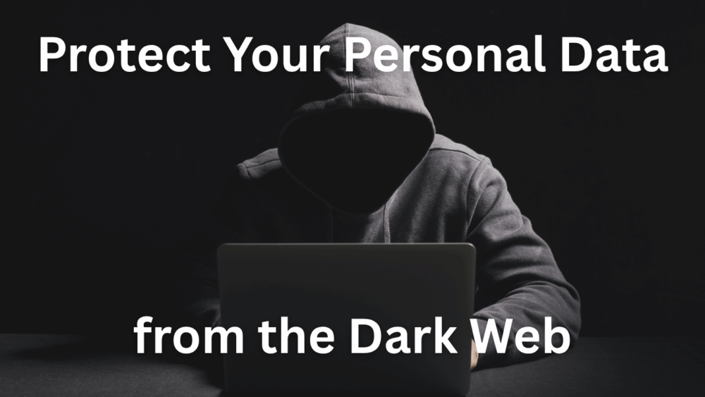 Cybersecurity awareness image about dark web threats and personal data protection.